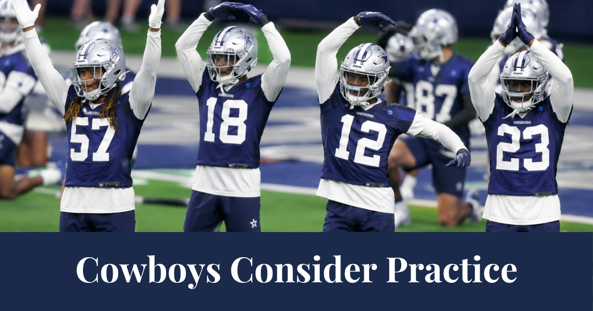 Cowboys Consider Practice